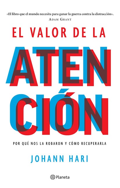 Book cover image for El valor de la atención: Por qué nos la robaron y cómo recuperarla ISBN: 9786073900003